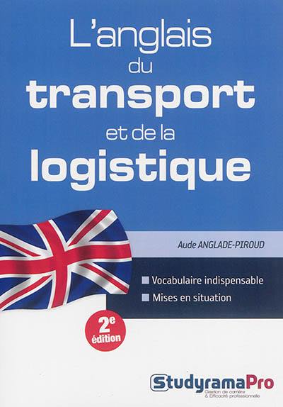 L'anglais du transport et de la logistique