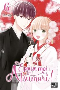 Epouse-moi, Atsumori !. Vol. 6