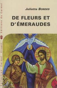 De fleurs et d'émeraudes : commentaire littéraire du Cantique spirituel de saint Jean de la Croix