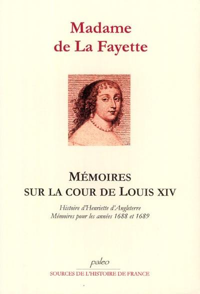 Mémoires sur la cour de Louis XIV