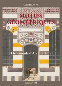 Motifs géométriques : ornements d'architecture