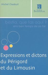 Expressions et dictons du Périgord et du Limousin