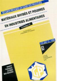 Matériaux divisés et poudres en industries alimentaires : textes des communications présentées au colloque du 22-23 juin 1999, Compiègne (France)