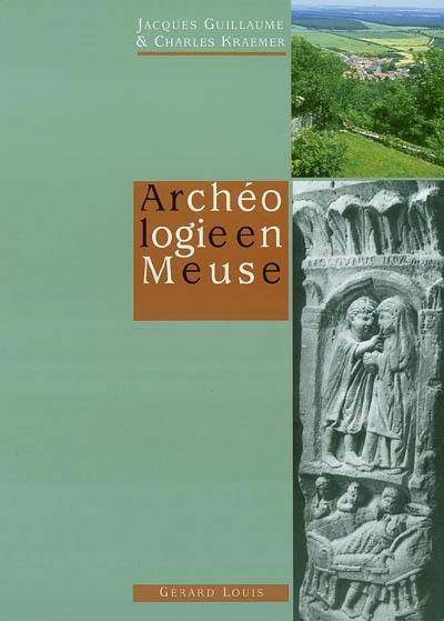 Archéologie en Meuse