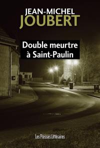 Double meurtre à Saint-Paulin