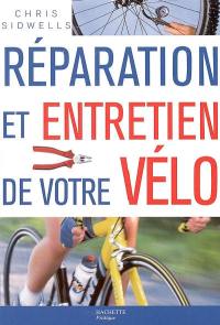 Réparation et entretien de votre vélo