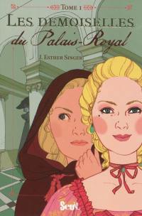 Les demoiselles. Vol. 1. Les demoiselles du Palais-Royal