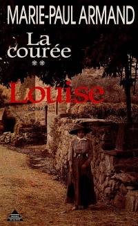 La Courée. Vol. 2. Louise