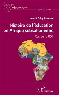 Histoire de l'éducation en Afrique subsaharienne : cas de la RDC