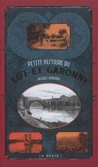 Petite histoire du Lot-et-Garonne