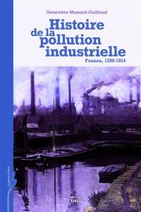 Histoire de la pollution industrielle : France, 1789-1914