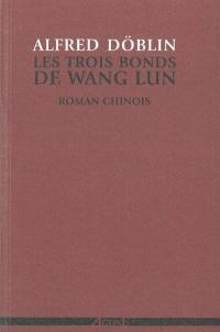 Les trois bonds de Wang Lun : roman chinois