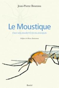 Le moustique : par solidarité écologique