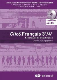 Click & français 3e-4e : secondaire de qualification : guide pédagogique sur DVD-ROM