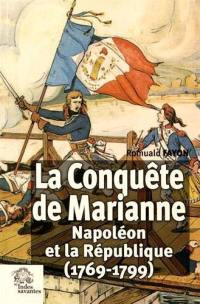La conquête de Marianne : Napoléon et la République (1769-1799)