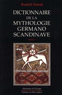 Dictionnaire de la mythologie germano-scandinave. Vol. 1