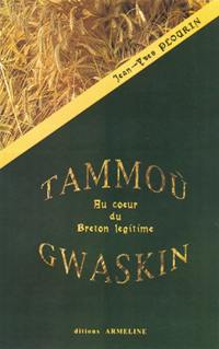 Tammoù Gwaskin : au coeur du breton légitime