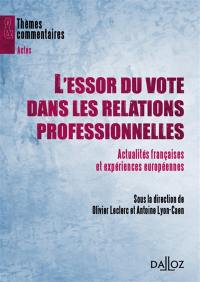 L'essor du vote dans les relations professionnelles : actualités françaises et perspectives européennes