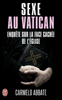 Sexe au Vatican : enquête sur la face cachée de l'Eglise