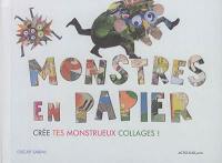 Monstres en papier : crée tes monstrueux collages !