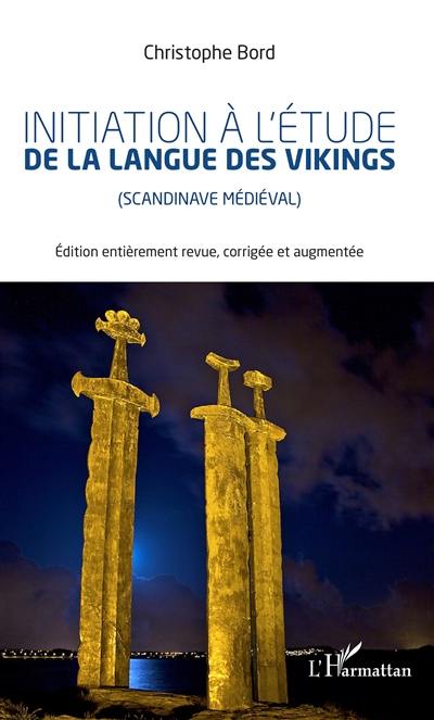 Initiation à l'étude de la langue des Vikings (scandinave médiéval)
