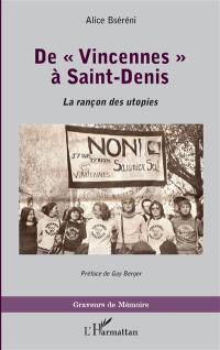 De Vincennes à Saint-Denis : la rançon des utopies