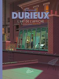 Les arts dessinés, hors-série, n° 2. Laurent Durieux : l'art de l'affiche