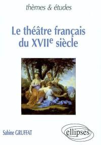 Le théâtre français du XVIIe siècle