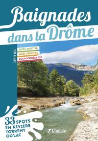 Baignades dans la Drôme : 33 spots en rivière, torrent ou lac