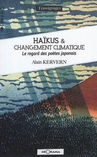 Haïkus & changement climatique : le regard des poètes japonais