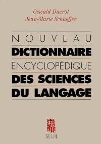 Nouveau dictionnaire encyclopédique des sciences du langage