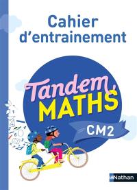 Tandem, maths CM2 : cahier d'entraînement