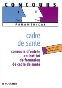 Cadre de santé : concours d'entrée en institut de formation de cadre de santé : sujets d'IFCS 2007 de toute la France