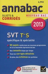 SVT terminale S, spécifique & spécialité : nouveau bac 2013