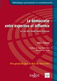 La démocratie entre expertise et influence : le cas des think tanks français