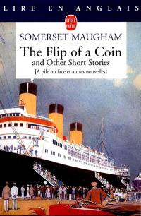 The Flip of a coin : and other short stories