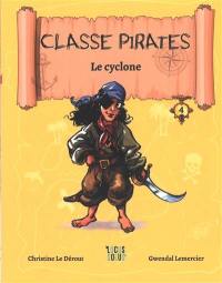 Classe pirates. Vol. 4. Le cyclone
