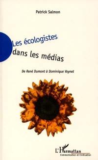 Les écologistes dans les médias : de René Dumont à Dominique Voynet