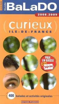 Curieux, Ile-de-France : près de 400 balades et activités originales