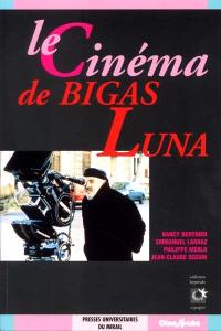 Le cinéma de Bigas Luna