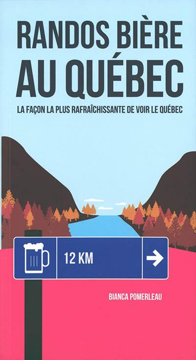 Randos bière au Québec : la façon la plus rafraîchissante de découvrir le Québec