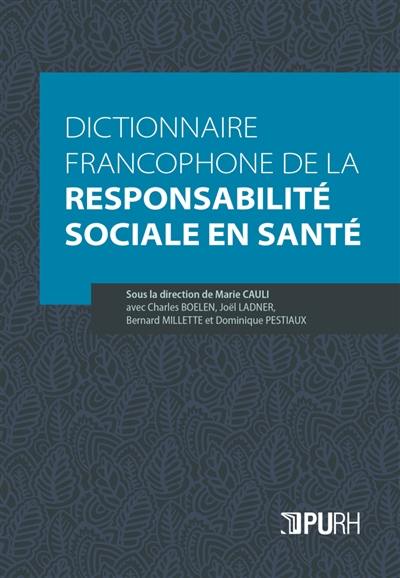 Dictionnaire francophone de la responsabilité sociale en santé