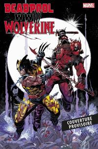 Deadpool & Wolverine : WWIII