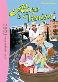 Alice. Vol. 14. Alice à Venise