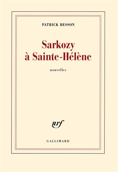 Sarkozy à Sainte-Hélène