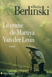 Le crime de Martiya Van der Leun