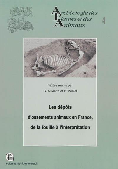 Les dépôts d'ossements animaux en France, de la fouille à l'interprétation : actes de la table ronde de Bibracte, 15-17 octobre 2012