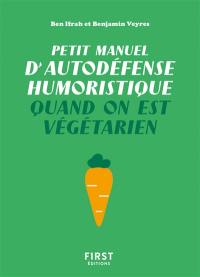 Petit manuel d'autodéfense humoristique quand on est végétarien