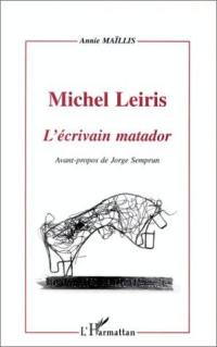 Michel Leiris : l'écrivain matador