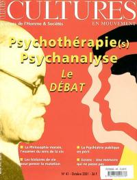 Cultures en mouvement, n° 41. Psychothérapie (s), psychanalyse : le débat